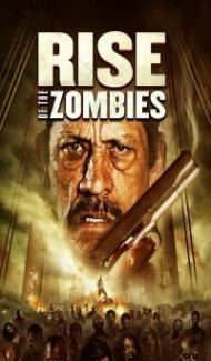 Rise of The Zombies (2012) Hindi Dubbed poster