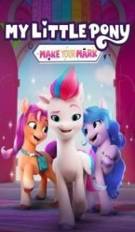 My Little Pony Make Your Mark (2022) Season 2 Web Series poster
