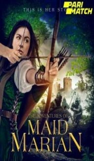 The Adventures of Maid Marian (2022) Hindi Dubbed poster