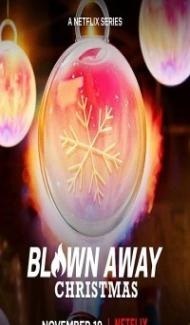 Blown Away Christmas (2021) Web Series poster