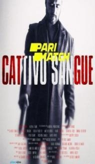 Cattivo Sangue (2022) Hindi Dubbed poster