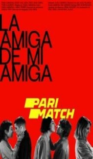 La amiga de mi amiga (2021) Hindi Dubbed poster