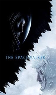 The Spacewalker (2017) Hindi Dubbed poster