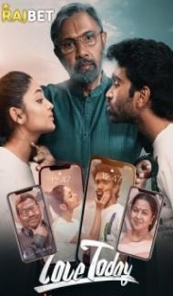 Love Today (2022) South Indian Hindi Dubbed Movie poster