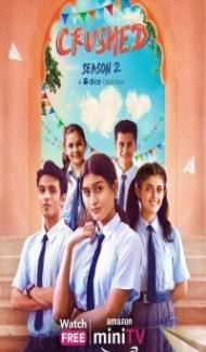 Crushed (2022) Season 2 Hindi Web Series poster