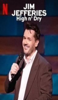 Jim Jefferies High N Dry (2023) English Movie poster