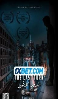 The last turn (2022) Hindi Dubbed poster