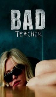 Bad Teacher (2011) Hindi Dubbed poster