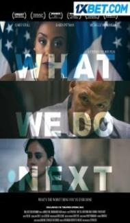 What We Do Next (2022) Hindi Dubbed poster