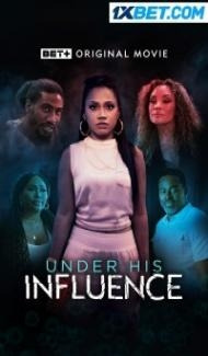 Under His Influence (2023) Hindi Dubbed poster