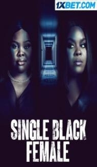 Single Black Female (2022) Hindi Dubbed poster