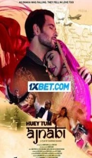 Huey Tum Ajnabi (2023) Hindi Movie poster