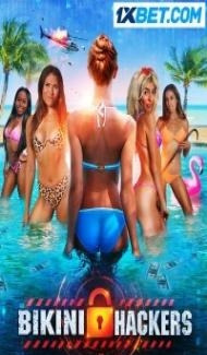 Bikini Hackers (2023) Hindi Dubbed poster