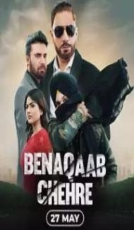 Benaqaab Chehre (2023) Punjabi Movie poster
