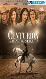 Centurion The Dancing Stallion (2023) Hindi Dubbed poster