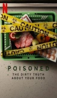 Poisoned The Dirty Truth About Your Food (2023) Hindi Dubbed poster