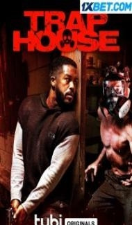 Trap House (2023) Hindi Dubbed poster