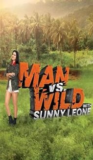Man vs. Wild with Sunny Leone (2023) TV Show Download poster