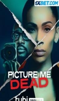Picture Me Dead (2023) Hindi Dubbed poster