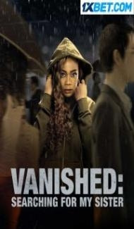 Vanished Searching for My Sister (2022) Hindi Dubbed poster