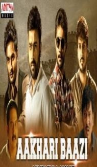 Aakhari Baazi (2019) South Indian Hindi Dubbed Movie poster
