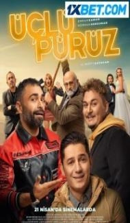 Uclu Puruz (2023) Hindi Dubbed poster