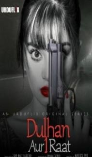 Dulhan Aur 1 Raat (2021) Web Series poster