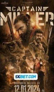 Captain Miller (2024) South Indian Hindi Dubbed Movie poster