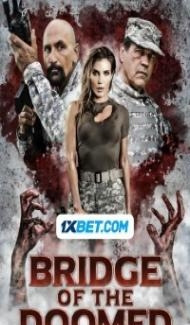Bridge of the Doomed (2022) Hindi Dubbed poster