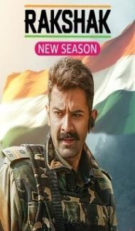Rakshak Indias Braves (2024) Season 2 Hindi Web Series poster