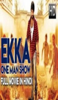 Ekka One Man Show (2018) Hindi Dubbed South Indian Movie poster