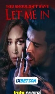 You Shouldnt Have Let Me In (2024) Hindi Dubbed poster