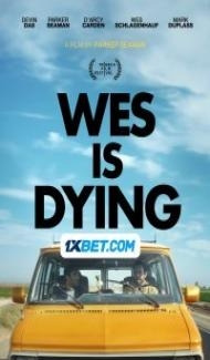Wes is Dying (2024) Hindi Dubbed poster