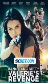 Bang Bang Betty Valeries Revenge (2024) Hindi Dubbed poster