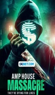 Amp House Massacre (2024) Hindi Dubbed poster