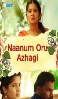 Naanum Oru Azhagi (2024) South Indian Hindi Dubbed Movie poster