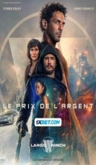 Largo Winch Le prix de largent (2024) Hindi Dubbed poster