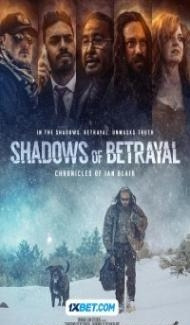 Shadows of Betrayal Chronicles of Ian Blair (2024) Hindi Dubbed poster