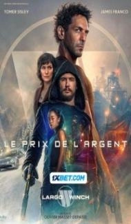 LargoWinch Le prix de largent (2024) Hindi Dubbed poster