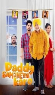 Daddy Samjheya Karo (2024) Punjabi Movie poster