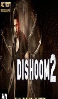 DISHOOM 2 (2019) South Indian Hindi Dubbed Movie poster