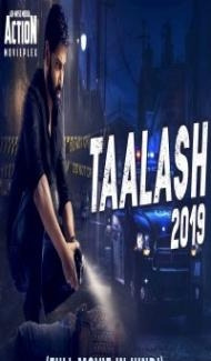 TALAASH (2019) South Indian Hindi Dubbed Movie poster