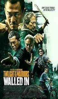Twilight of the Warriors: Walled In (2024) Hindi Dubbed Movie poster