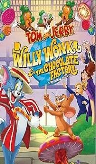 Tom and Jerry Willy Wonka and the Chocolate Factory (2017) Hindi Dubbed Movie poster