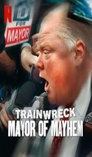 Trainwreck Mayor of Mayhem (2025) Hindi Dubbed Movie poster