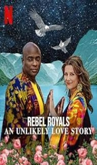 Rebel Royals An Unlikely Love Story (2025) Hindi Dubbed Movie poster