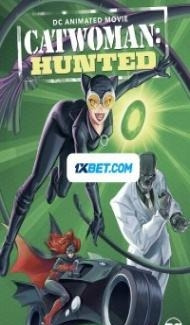 Catwoman Hunted (2022) Hindi Dubbed poster