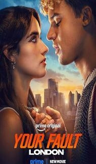 Your Fault London (2026) Hindi Dubbed Movie poster