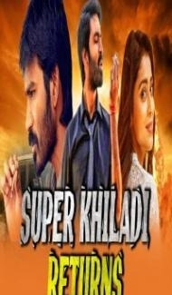 Super Khiladi Returns (2018) South Indian Hindi Dubbed Movie poster