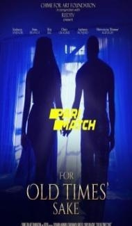 For Old Times Sake (2019) Hindi Dubbed poster